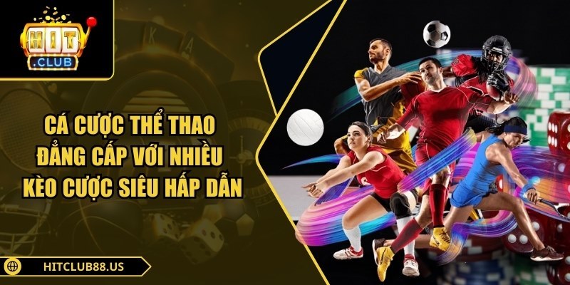 Trang chủ 48 Cá cược thể thao đẳng cấp với nhiều kèo cược siêu hấp dẫn