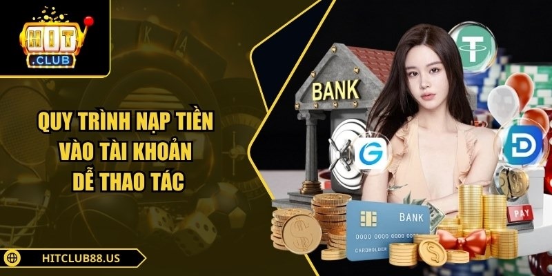 Trang chủ 55 Quy trình nạp tiền vào tài khoản dễ thao tác
